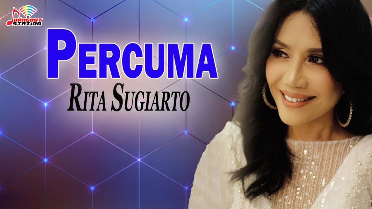 Lirik dan Chor Lagu Percuma Rita Sugiarto (Foto: youtube.com)