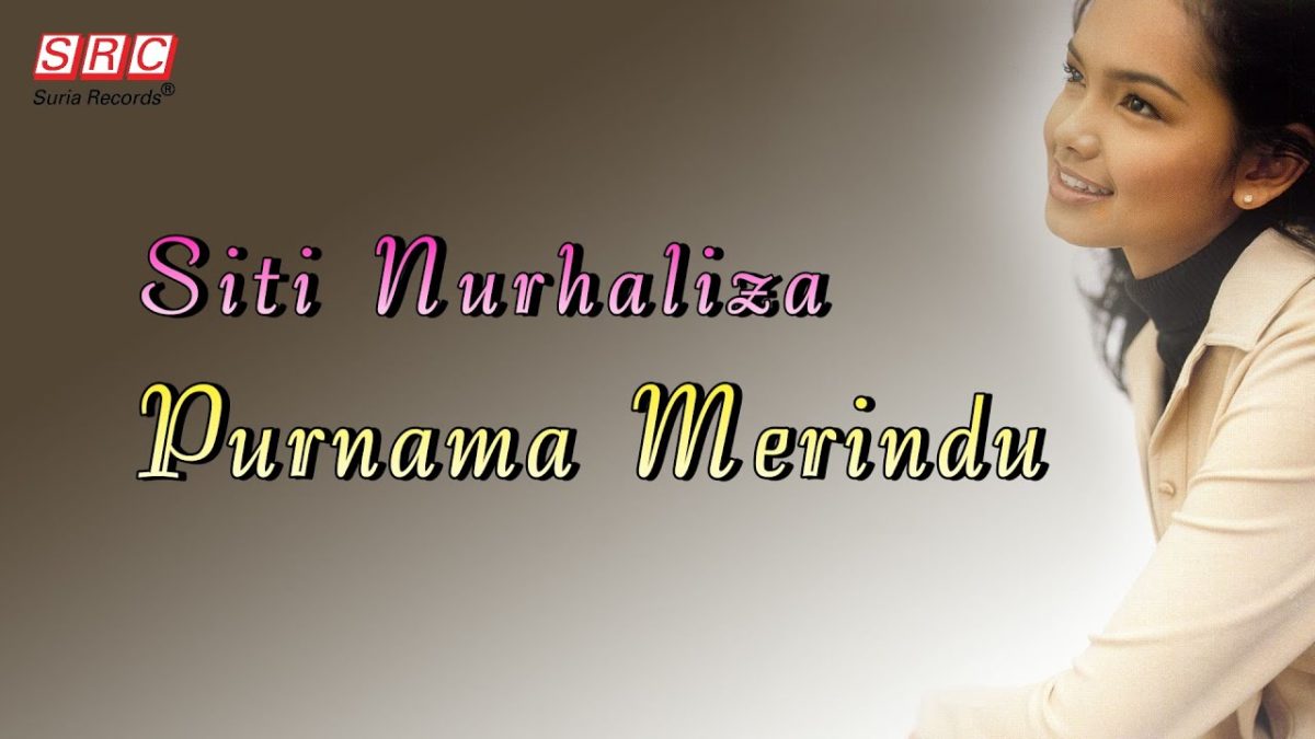Lirik dan Chord Lagu Purnama Merindu Siti Nurhaliza (Foto: youtube.com)