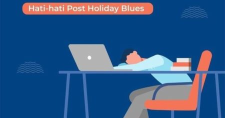Mau Terhindar Dari Post Holiday Blues? Coba 7 Tips Praktis Ini